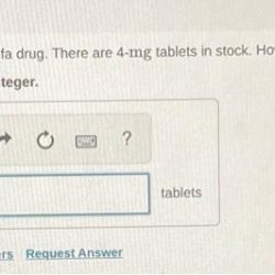 A patient needs 0.024 g of a sulfa drug