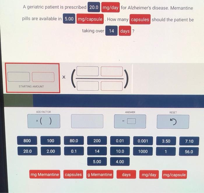 A geriatric patient is prescribed 20.0 mg/day